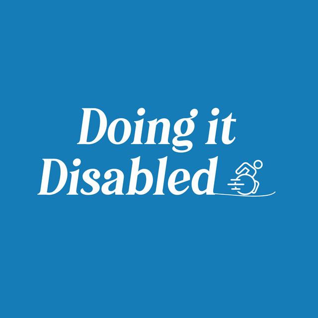 Click here to listen to the Doing it Disabled podcast.