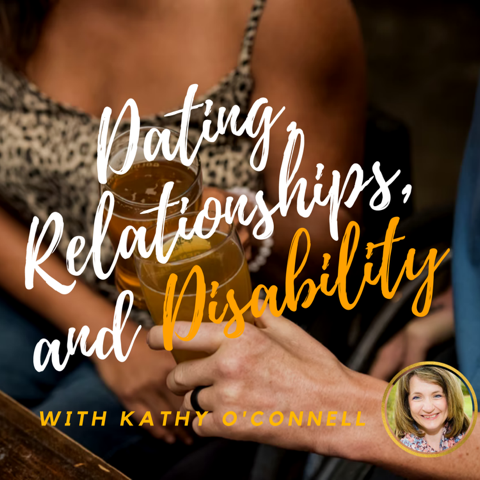 Click here to listen to the Dating, Relationships, and Disability podcast.