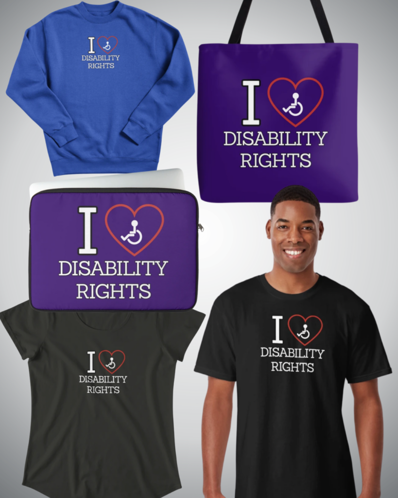 A collage of various merch products that say "I Heart Disability Rights". The heart is the Dateability app logo. 