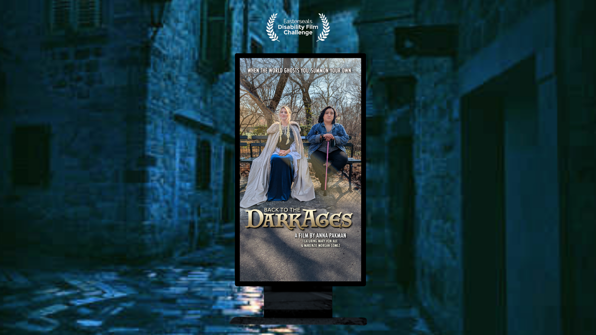 An alleyway at night reminiscent of the dark ages. There is a movie poster for the Disability Film Challenge called "Dark Ages" by Anna Pakman. The poster has two people sitting on a bench, one in dark ages clothing and the other in modern clothing.